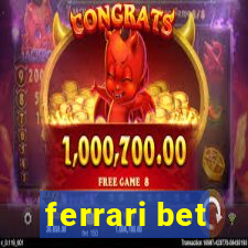 ferrari bet